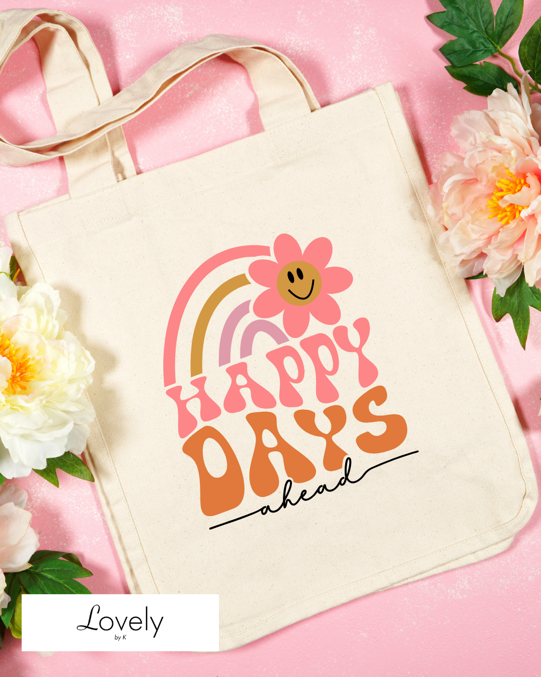 TOTE - HAPPY DAYS