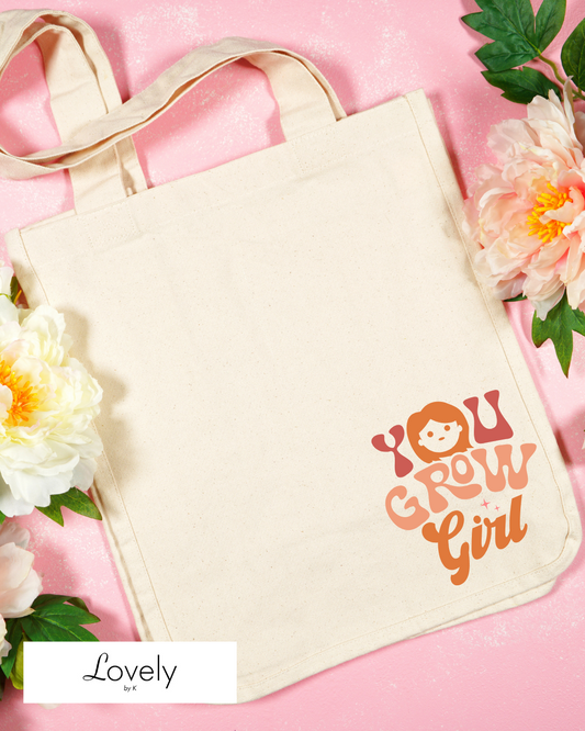 TOTE - YOU GROW GIRL