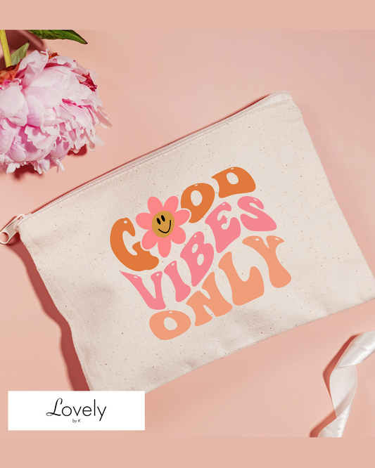 GOOD VIBES ONLY