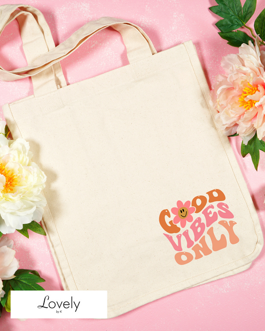 TOTE - GOOD VIBES ONLY