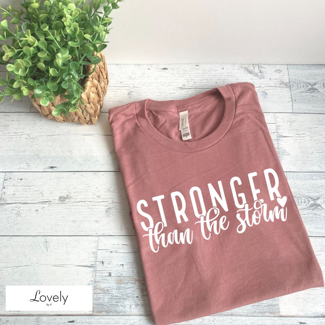 STRONGER THAN THE STORM TEE