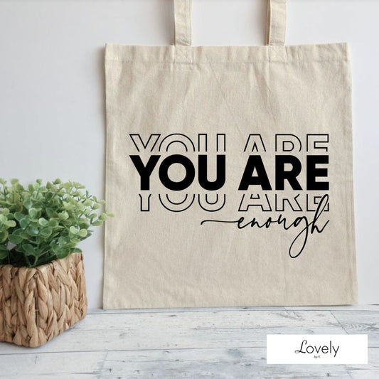 TOTE - YOU ARE ENOUGH